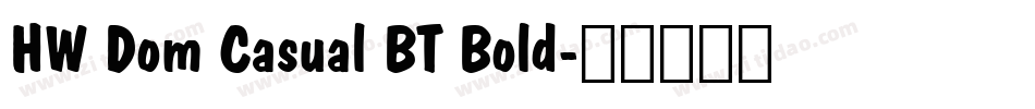 HW Dom Casual BT Bold字体转换